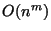 $O(n^m)$